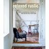 Relaxed Rustic - Niki Brantmark