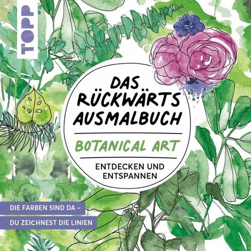 Das Rückwärts-Ausmalbuch Botanical Art - Heinke Nied