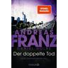 Der doppelte Tod / Julia Durant Bd.23 - Andreas Franz, Daniel Holbe