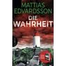 Die Wahrheit - Mattias Edvardsson