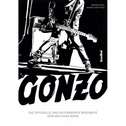 Gonzo – Matthias ‚Gonzo‘ Röhr, Marco Matthes, Dennis Diel