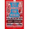 Der Mönch von Mokka - Dave Eggers