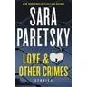 Love & Other Crimes - Sara Paretsky
