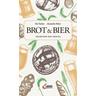 Brot & Bier - Ilse Fischer