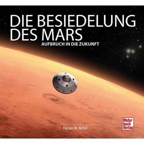 Die Besiedelung des Mars – Florian Matthias Nebel