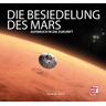 Die Besiedelung des Mars - Florian Matthias Nebel