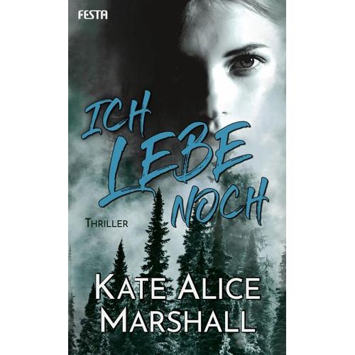 Ich lebe noch – Kate Alice Marshall