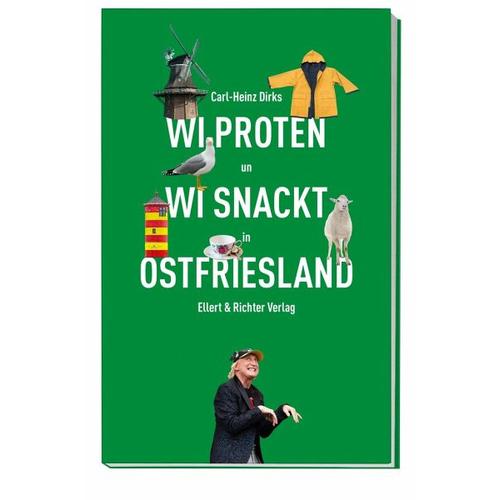 Wi proten un wi snackt in Ostfriesland - Carl-Heinz Dirks