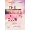 Ein fast perfekter Liebesroman / The Secret Book Club Bd.1 - Lyssa Kay Adams