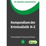 Kompendium der Kriminalistik N - Z. Band 2 - Manfred Lukaschewski