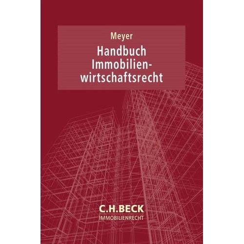 Handbuch Immobilienwirtschaftsrecht