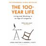 The 100-Year Life - Lynda Gratton, Andrew J. Scott