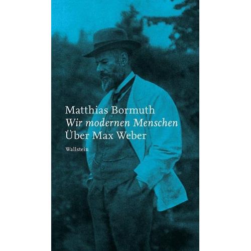 Wir modernen Menschen – Matthias Bormuth