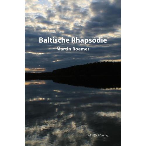 Baltische Rhapsodie – Martin Roemer