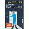 Kühn hat Hunger / Martin Kühn Bd.3 - Jan Weiler
