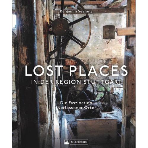 Lost Places in der Region Stuttgart – Benjamin Seyfang