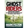 Ghost Riders - Mark Felton