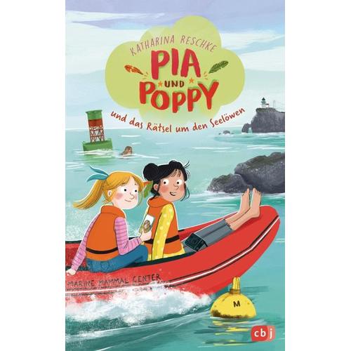Pia & Poppy und das Rätsel um den Seelöwen / Pia & Poppy Bd.2 - Katharina Reschke