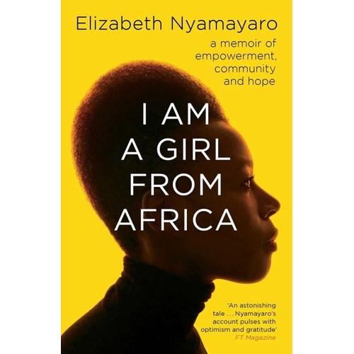 I Am A Girl From Africa – Elizabeth Nyamayaro