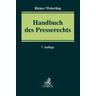 Handbuch des Presserechts - Martin Löffler, Reinhart Ricker, Johannes Weberling