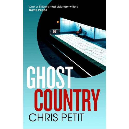 Ghost Country – Chris Petit