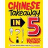 Chinese Takeaway in 5 - Kwoklyn Wan