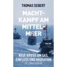 Machtkampf am Mittelmeer - Thomas Seibert
