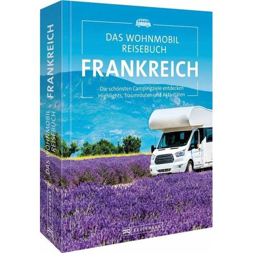 Das Wohnmobil Reisebuch Frankreich