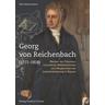 Georg von Reichenbach (1771-1826) - Dirk Götschmann