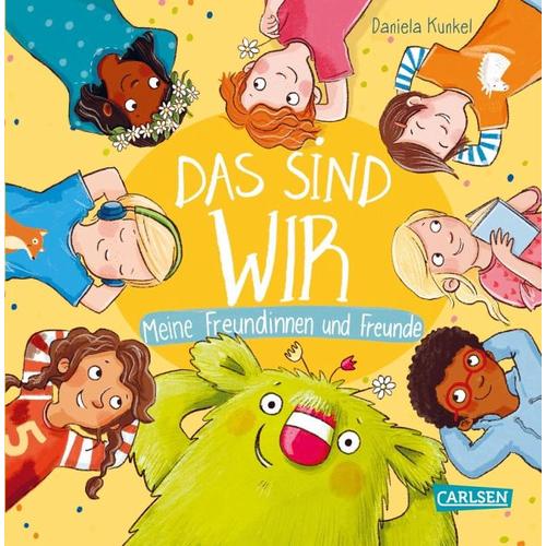 Das sind WIR. Meine Freundinnen und Freunde – Daniela Kunkel