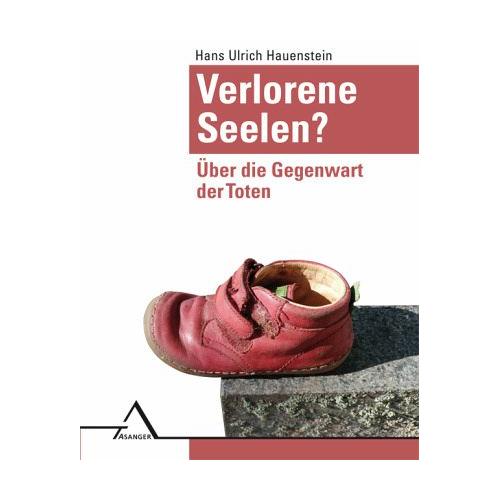 Verlorene Seelen? – Hans Ulrich Hauenstein