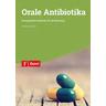 Orale Antibiotika - Edith Bennack