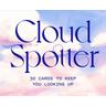 Cloud Spotter - Gavin Pretor-Pinney
