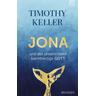 Jona und der unverschämt barmherzige Gott - Timothy Keller