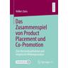 Das Zusammenspiel von Product Placement und Co-Promotion - Volker Zaiss