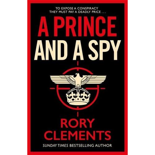 A Prince and a Spy – Rory Clements