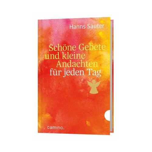 Schöne Gebete und kleine Andachten für jeden Tag – Hanns Sauter