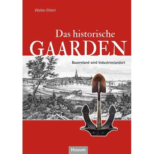 Das historische Gaarden – Walter Ehlert