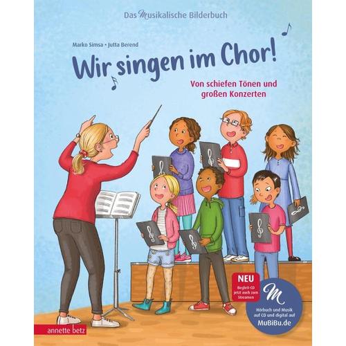 Wir singen im Chor! (Das musikalische Bilderbuch mit CD) – Marko Simsa