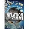 Die Inflation kommt - Stefan Riße