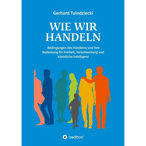 Wie wir handeln – Gerhard Tulodziecki