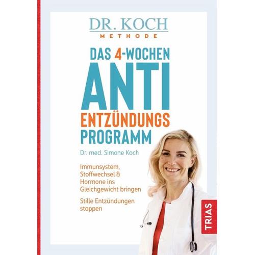 Das 4-Wochen-Anti-Entzündungsprogramm - Simone Koch