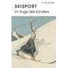 Skisport im Auge des Künstlers - E. John B. Allen