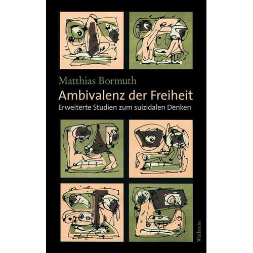 Ambivalenz der Freiheit – Matthias Bormuth