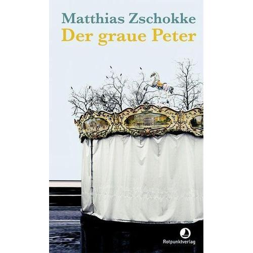 Der graue Peter – Matthias Zschokke