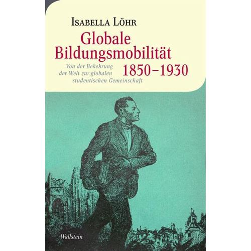 Globale Bildungsmobilität 1850-1930 – Isabella Löhr