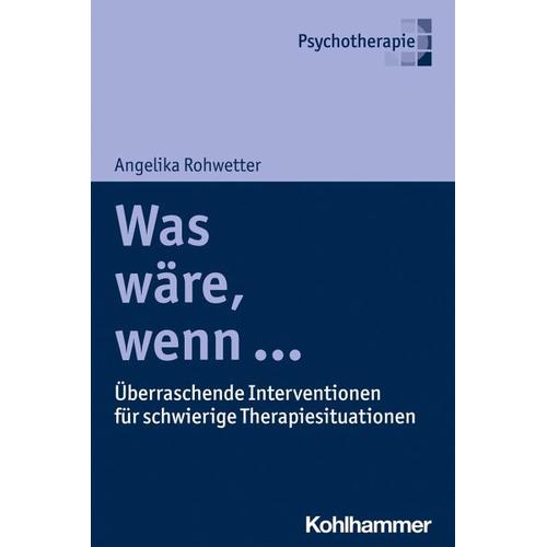 Was wäre, wenn … – Angelika Rohwetter