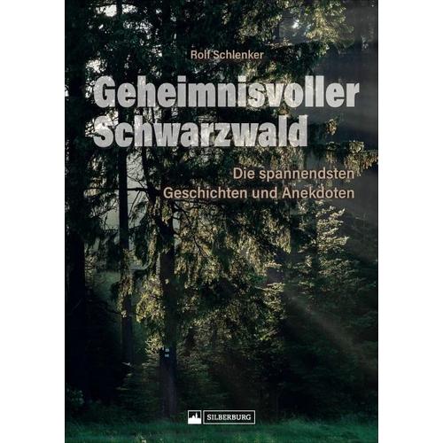 Geheimnisvoller Schwarzwald – Rolf Schlenker