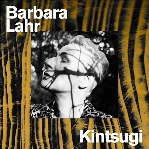 Kintsugi (CD, 2021) – Barbara Lahr