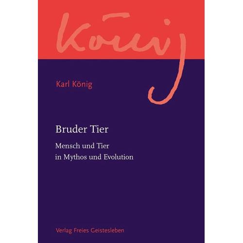 Bruder Tier – Karl König